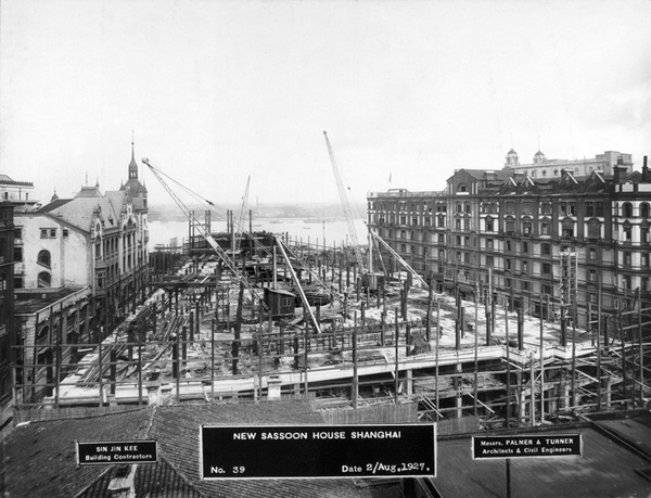 Sassoon House (The Cathay Hotel) under construction, Shanghai, August 1927