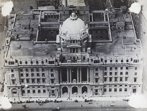 Aerial view of Hongkong and Shanghai Banking Corporation, Shanghai