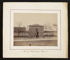 Gateway, British Legation, Peking